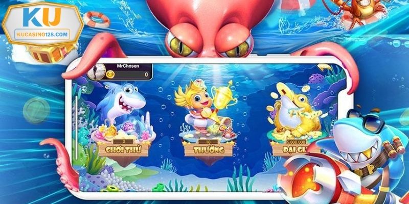 Bắn cá Kucasino luôn giữ được sức nóng